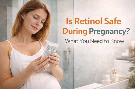 Is Retinol Safe During Pregnancy? What You Need to Know